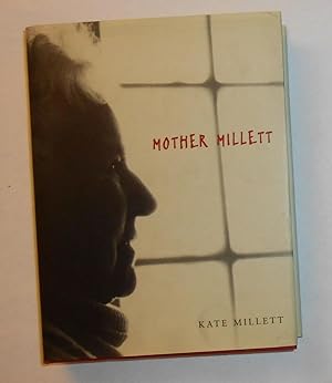Immagine del venditore per Mother Millett (SIGNED COPY) venduto da David Bunnett Books