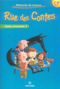 rue des contes : CP ; cahier d'activités Tome 1 (édition 2006)