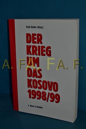 Bild des Verkufers fr Der Krieg um das Kosovo 1998 / 99 zum Verkauf von Antiquarische Fundgrube e.U.