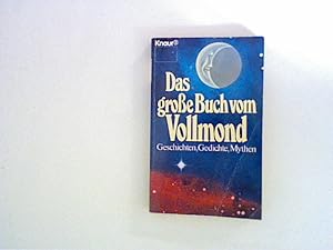 Seller image for Das groe Buch vom Vollmond - Geschichten, Gedichte, Mythen for sale by ANTIQUARIAT FRDEBUCH Inh.Michael Simon