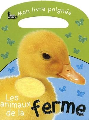 les animaux de la ferme ; mon livre poignée