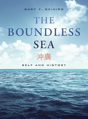 Imagen del vendedor de Boundless Sea : Self and History a la venta por GreatBookPrices