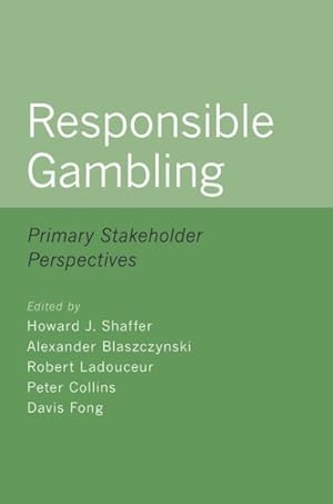 Bild des Verkufers fr Responsible Gambling : Primary Stakeholder Perspectives zum Verkauf von GreatBookPrices