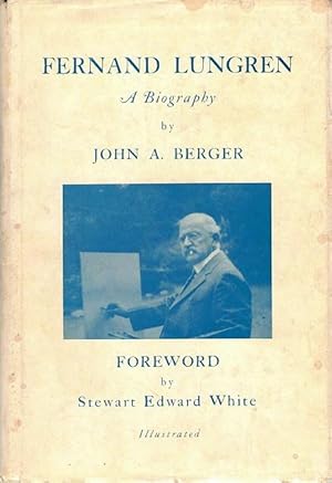 Fernand Lungren: A Biography