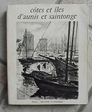 Seller image for C�tes et �les d'Aunis et Saintonge for sale by la petite boutique de bea