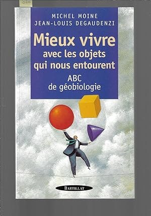 Bild des Verk�ufers f�r Mieux vivre avec les objets qui nous entourent : ABC de g�obiologie zum Verkauf von Bouquinerie Le Fouineur
