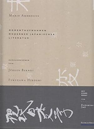 Bild des Verkufers fr Momentaufnahmen moderner Japanischer Literatur, zum Verkauf von nika-books, art & crafts GbR