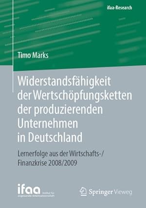 Immagine del venditore per Widerstandsf�higkeit der Wertsch�pfungsketten der produzierenden Unternehmen in Deutschland venduto da BuchWeltWeit Ludwig Meier e.K.
