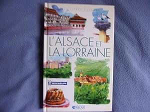Mes livres voyages: L'Alsace et la Lorraine