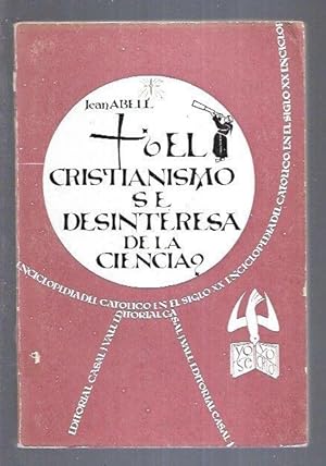 Seller image for EL CRISTIANISMO SE DESINTERESA DE LA CIENCIA? for sale by Desvn del Libro / Desvan del Libro, SL