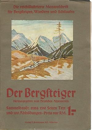 Der Bergsteiger. Die reichillustrierte Monatsschrift für Bergsteiger, Wandern und Schilaufen. Hef...