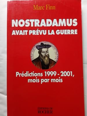 Imagen del vendedor de Nostradamus Avait Prevu La Guerre Predictions 1999-2001 mois par mois (Age du Verseau) a la venta por Versandantiquariat Jena