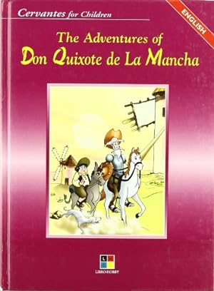 Imagen del vendedor de The adventures of don Quixote de La Mancha (Cervantes for children) ENGLISH a la venta por Libros Tobal