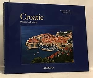 Imagen del vendedor de Croatie : Douceur adriatique a la venta por crealivres