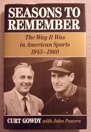 Seller image for Seasons to Remember: The Way it Was in American Sports 1945 - 1960 for sale by Book Nook