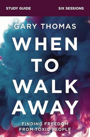 Seller image for When to Walk Away Bible Study Guide (Paperback) for sale by Grand Eagle Retail