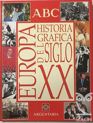 Europa. Historia gráfica del siglo XX