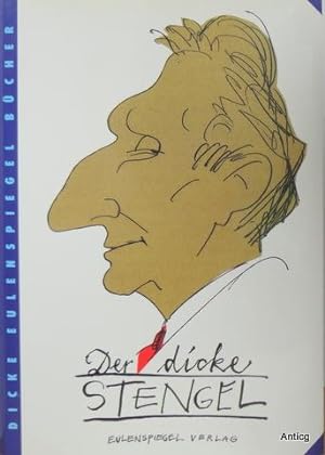 Der dicke Stengel [Hansgeorg Stengel]. Illustriert von Hans-Eberhard Ernst.