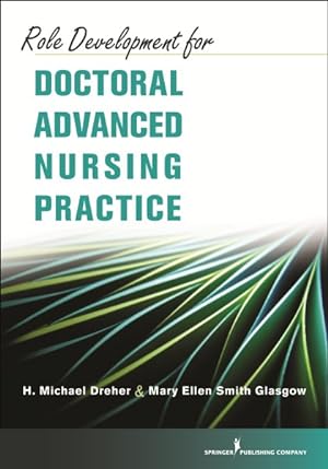 Seller image for Role Development for Doctoral Advanced Nursing Practice for sale by GreatBookPrices