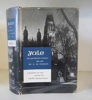 Imagen del vendedor de Yale: The University College, 1921-1937. a la venta por BRIMSTONES