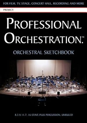 Immagine del venditore per Professional Orchestration 16-Stave Unruled Orchestral Sketchbook venduto da GreatBookPrices