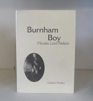 Seller image for Burnham Boy. Horatio Lord Nelson for sale by BRIMSTONES