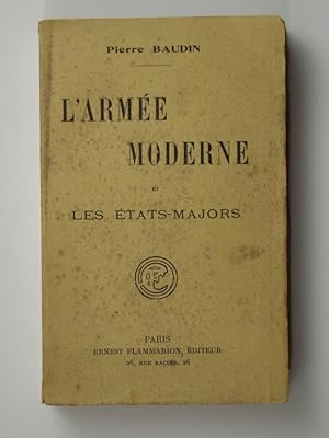 Immagine del venditore per L'Arme moderne et les tats-majors. venduto da Librairie Aubry