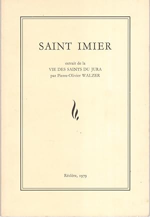 Saint Imier. Extrait de la "Vie des Saints du Jura".