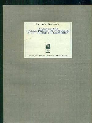 Imagen del vendedor de D'Annunzio dalle prose di romanzi alle prose di memoria a la venta por Librodifaccia