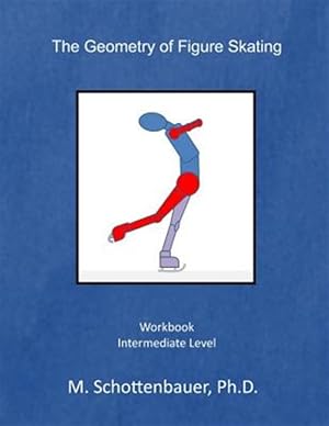 Immagine del venditore per Geometry of Figure Skating : Workbook venduto da GreatBookPrices