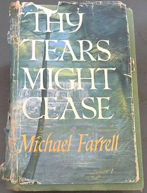 Seller image for Thy Tears Might Cease for sale by Chapter 1