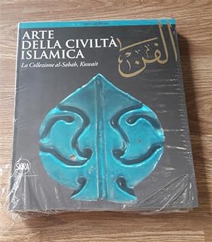 Seller image for Arte Della Civilt Islamica La Collezione Al Sabah Kuwait for sale by Piazza del Libro