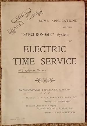 Some Applications of the “Synchronome” System of Electric Time Service with Opinions Thereon
