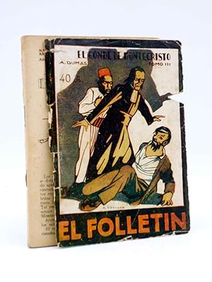 EL FOLLETÍN 1ª ÉPOCA AÑO I Nº 42. EL CONDE DE MONTECRISTO TOMO III (A. Dumas) Prensa Popular, 1924