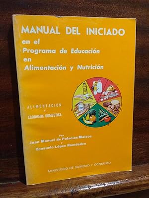 Imagen del vendedor de Manual del iniciado en el programa de educacin en alimentacin y nutricin a la venta por Libros Antuano