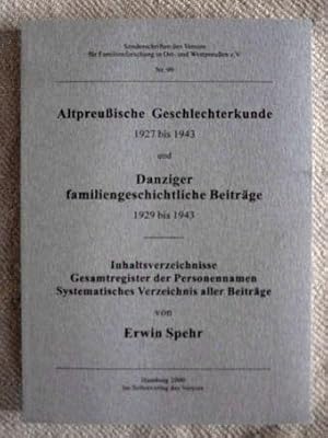 Bild des Verk�ufers f�r Altpreu�ische Geschlechterkunde 1927 bis 1943 und Danziger familiengeschichtliche Beitr�ge 1929 bis 1943. Inhaltsverzeichnisse, Gesamtregister der Personennamen, systematisches Verzeichnis aller Beitr�ge. Sonderschriften des Vereins f�r Familienforschung in Ost- und Westpreu�en e.V., Nr. 99. zum Verkauf von Verlag + Antiquariat Nikolai L�wenkamp