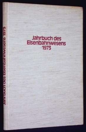 Immagine del venditore per Jahrbuch des Eisenbahnwesens. Folge 24 1973 venduto da Altstadt-Antiquariat Nowicki-Hecht UG