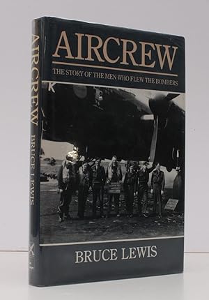 Seller image for Aircrew. The Story of the Men who flew the Bombers. NEAR FINE COPY IN UNCLIPPED DUSTWRAPPER for sale by Island Books
