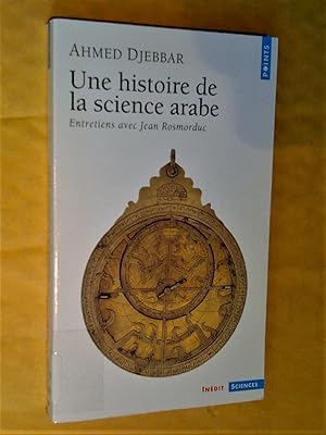 Image du vendeur pour Une histoire de la science arabe mis en vente par Claudine Bouvier