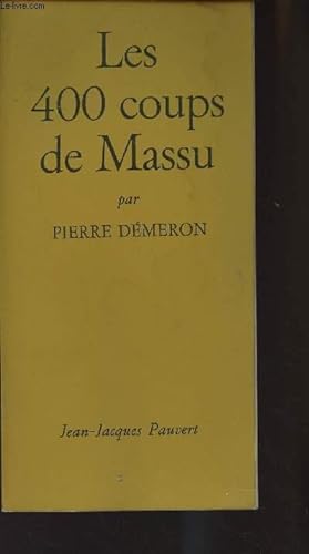 Seller image for Les 400 coups de Massu for sale by Le-Livre