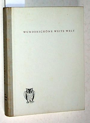 Imagen del vendedor de Wunderschne weite Welt Gedanken und Gedichte aus dem Leben eines wandernden Poeten. a la venta por Versandantiquariat Kerstin Daras