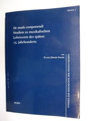 Seller image for De modo componendi - Studien zu musikalischen Lehrtexten des spten 15. Jahrhunderts *. for sale by Antiquariat am Ungererbad-Wilfrid Robin