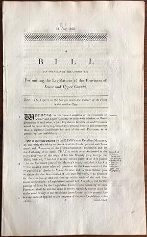 A Bill (as atmended for the Committee) for uniting the Legislatures of the Provinces of Lower and...