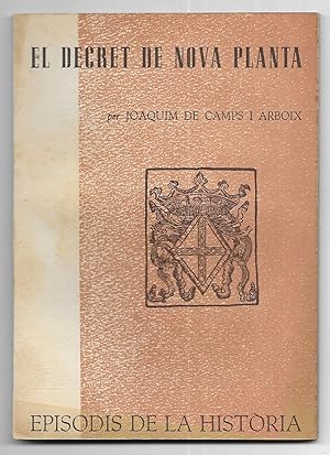 Decret de Nova Planta, El. Episodis de la Història nº 38