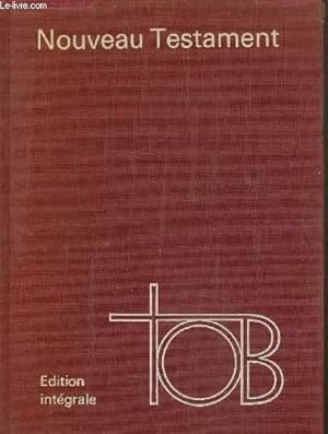 Bild des Verkufers fr Traduction oecumnique de la Bible, edition intgrale, Nouveau Testament zum Verkauf von Le-Livre