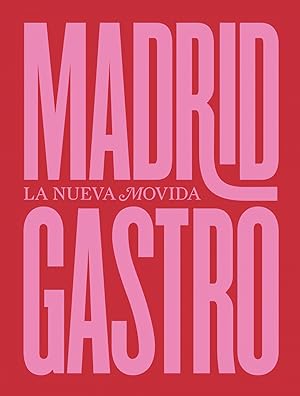Seller image for Madrid Gastro La Nueva Movida for sale by Imosver