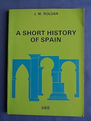 Imagen del vendedor de A Short History of Spain a la venta por Perolibros S.L.