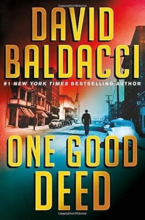 Seller image for Baldacci, David | One Good Deed | Signed First Edition Copy for sale by VJ Books