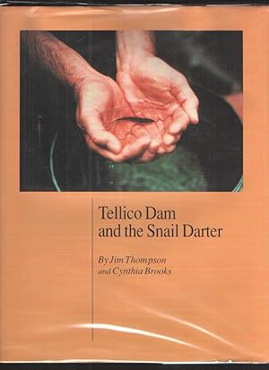 Bild des Verkufers fr Tellico Dam and the Snail Darter zum Verkauf von Elder's Bookstore