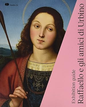 Image du vendeur pour Raffaello e gli amici di Urbino. Exhibition Guide. mis en vente par Libro Co. Italia Srl